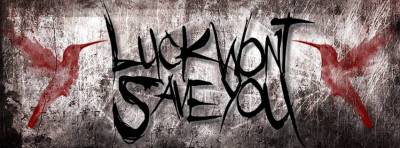 logo Luck Won't Save You